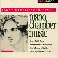 Mendelssohn-Hensel: Piano Chamber Music