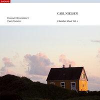 Nielsen: Chamber Music, Vol. 1