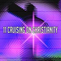 11 Cruising on Christianity