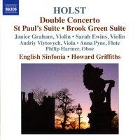 Holst: Double Concerto / St Paul's Suite / Brook Green Suite