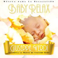 Baby Relax - Giuseppe Verdi (8D)