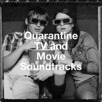 Quarantine Tv and Movie Soundtracks
