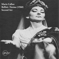 Maria Callas: Bellini- Norma (1960) Second Act