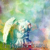 72 Insomnia Removal
