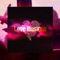 Love Illusions