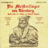 Die Meistersinger von Nürnberg (the Mastersingers of Nuremberg), Act II Scene 1: Johannistag! Johannistag! - Hor wohl: Ein Meister deiner Wahl