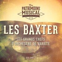 Les Grands Chefs D'orchestre De Variété: Les Baxter, Vol. 3