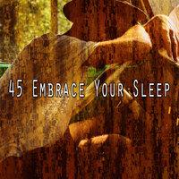 45 Embrace Your Sle - EP