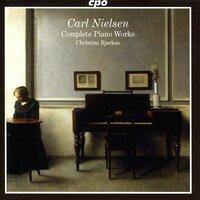 Nielsen, C.: Piano Music (Complete)
