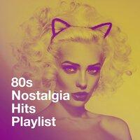 80S Nostalgia Hits Playlist
