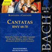 Bach, J.S.: Cantatas, Bwv 68-70