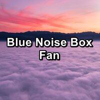 Blue Noise Box Fan