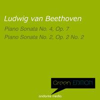 Green Edition - Beethoven: Piano Sonata No. 4, Op. 7 & Piano Sonata No. 2, Op. 2 No. 2