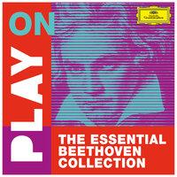 Play on: The Essential Beethoven Collection