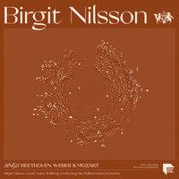 Birgit Nilsson sings Beethoven, Weber & Mozart