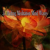 55 Melting Meditation Mind Waves