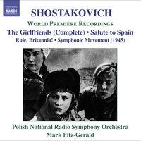 Shostakovich, D.: Girl Friends / Rule, Britannia / Salute To Spain