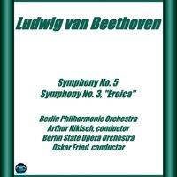 Beethoven Symphony No. 5 e No. 3, "Eroica"