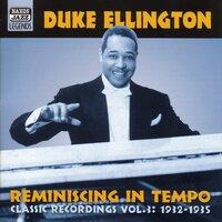 Ellington, Duke: Reminiscing in Tempo (1932-1935)