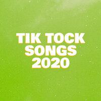 Tik Tock Songs 2020