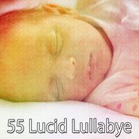 55 Lucid Lullabye
