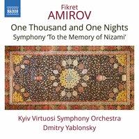 Amirov: One Thousand and One Nights Suite & To the Memory of Nizami