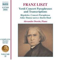 Liszt Complete Piano Music, Vol. 25: Verdi Paraphrases & Transcriptions