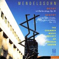 Mendelssohn, Felix: Sextet for Piano and Strings in D Major / String Octet in E-Flat Major (Lincoln Center Chamber Music Society)
