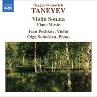 Taneyev, S.I.: Violin Sonata / Piano Music