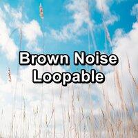Brown Noise Loopable
