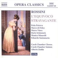 Rossini: Equivoco Stravagante (L')