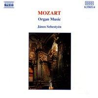 Mozart, W.A.: Organ Music