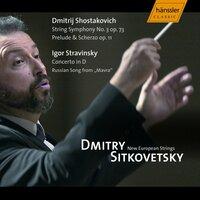 Shostakovich: Prelude & Scherzo, Op. 11 & String Symphony No. 3 - Stravinsky: Concerto in D Major & Mavra