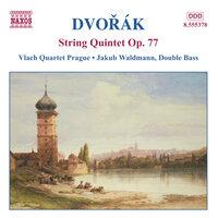 Dvorak: String Quintet Op. 77 / Miniatures