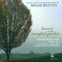 Mozetich, M.: Lament in the Trampled Garden