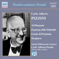 Pizzini: Al Piemonte / Il Poema Delle Dolomiti / Grotte Di Postumia / Strapaese (Pizzini) (1955-1956)