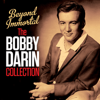Beyond Immortal - The Bobby Darin Collection