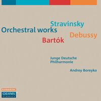 Stravinsky, Debussy & Bartók: Orchestral Works