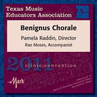 2011 Texas Music Educators Association (TMEA): Benignus Chorale