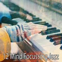 12 Mind Focussing Jazz