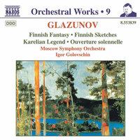 Glazunov, A.K.: Orchestral Works, Vol.  9 - Finnish Fantasy / Finnish Sketches / Karelian Legend