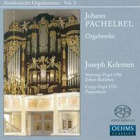 Pachelbel, J.: Organ Music (Suddeutsche Orgelmeister, Vol. 3)
