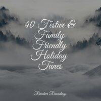 40 Festive & Family Friendly Holiday Tunes