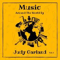 Music Around the World by Judy Garland, Vol. 1