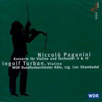 Paganini: Konzerte für Violine und Orchester 2 & 4