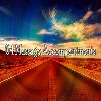 64 Massage Accompaniments
