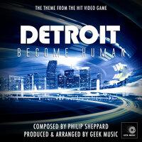 Detroit Become Human Main Theme (From "Detroit Become Human")