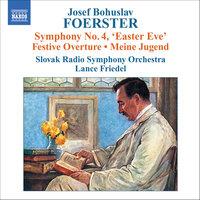 Foerster: Symphony No. 4 / Festival Overture / My Youth
