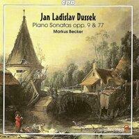 Dussek, J.L.: Piano Sonatas - Opp. 9 and 77