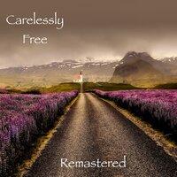 Carelessly Free